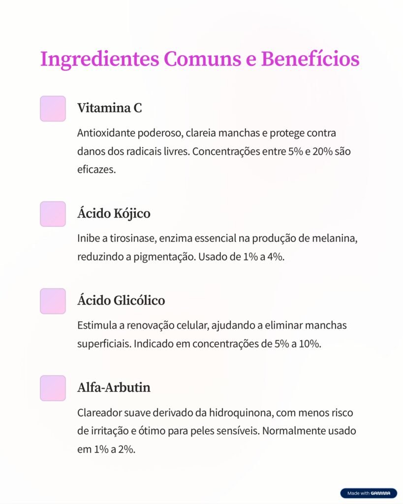 Principais ativos clareadores: Vitamina C (5-20%) combate manchas e radicais livres; Ácido Kójico (1-4%) inibe pigmentação; Ácido Glicólico (5-10%) renova células; Alfa-Arbutin (1-2%) é opção suave para peles sensíveis.